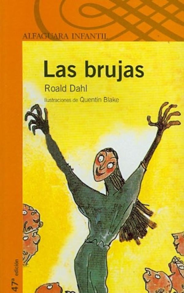 Cover Art for 9788420448640, Las Brujas/The Witches by Roald Dahl