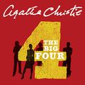 Cover Art for B00NPBG9D8, The Big Four by Agatha Christie