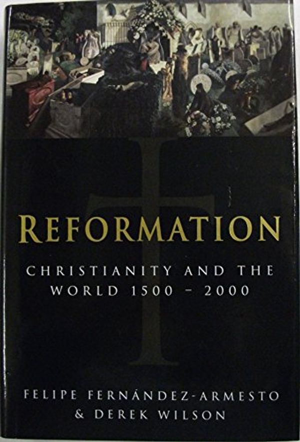 Cover Art for 9780593027493, Reformation by Fernandez Armes