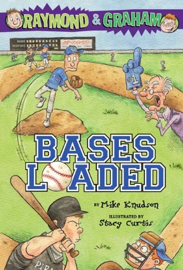 Cover Art for 9780670012053, Raymond & Graham Bases Loaded by Mike Knudson