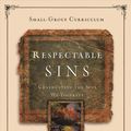 Cover Art for 9781615215775, Respectable Sins: Confronting the Sins We Tolerate Small-Group Curriculum by Jerry Bridges