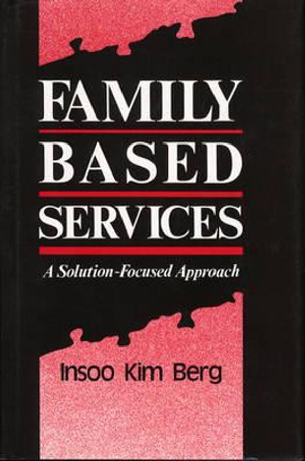 Cover Art for 9780393701623, Family Based Services by Insoo Kim Berg