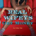 Cover Art for 9781451640830, Real Wifeys: Get Money by Meesha Mink