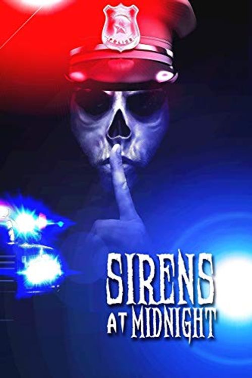 Cover Art for 9781095065006, Sirens at Midnight: Terrifying Tales of First Responders by Nick Botic, Kyle Harrison, S.f. Barkley, Jeff Speziale, L.p. Hernandez, Miranda Hernandez, Grant Hinton, Scott Savino, Blair Daniels, Nick Botic