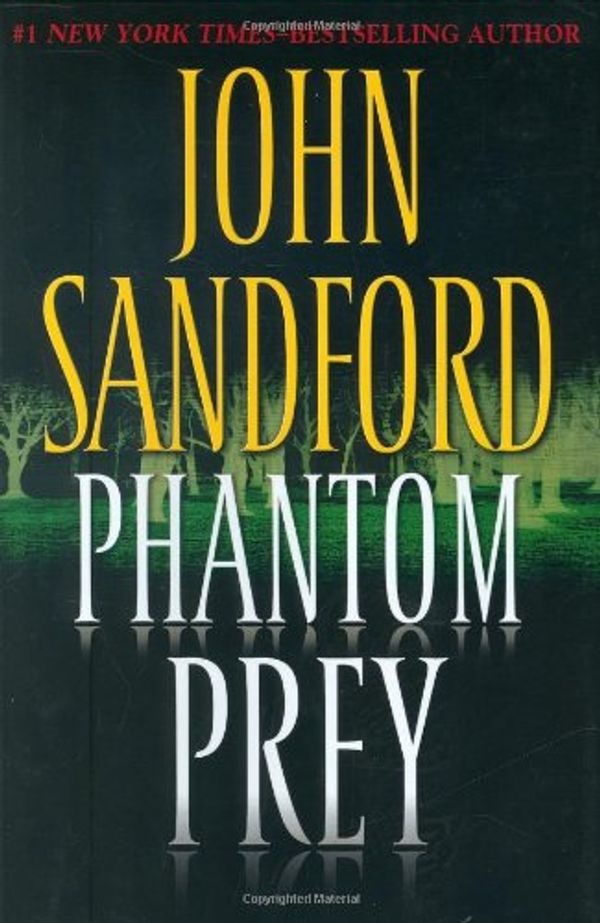 Cover Art for 9780399155000, Phantom Prey by John Sandford