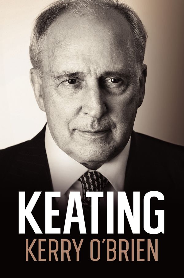 Cover Art for 9781760294090, Keating by Kerry O'Brien