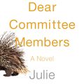 Cover Art for 9780385538145, Dear Committee Members by Julie Schumacher