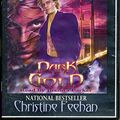 Cover Art for 9781596075870, Dark Gold by Christine Feehan