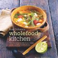 Cover Art for 9781849750349, Ross Dobson's Wholefood Kitchen by Ross Dobson