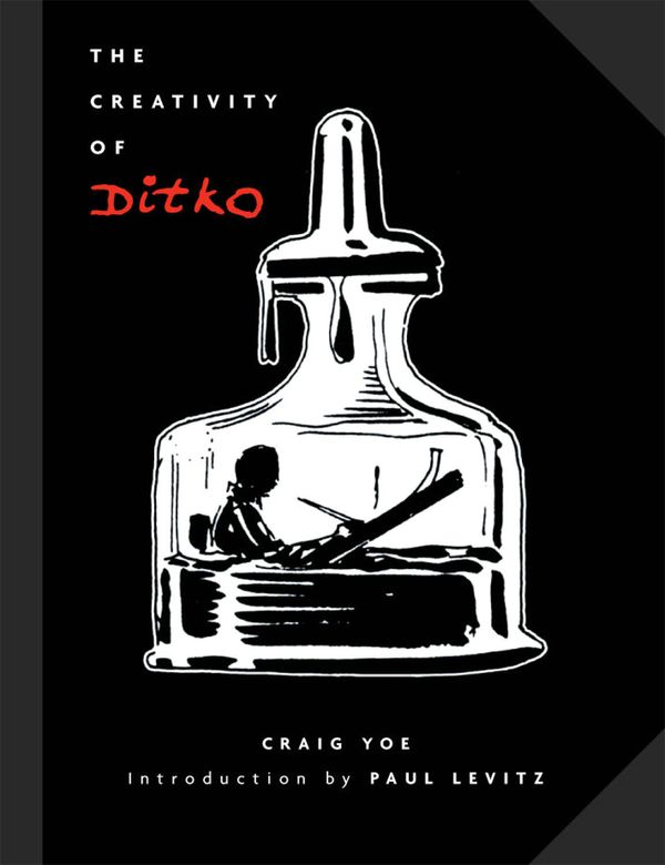 Cover Art for 9781613772768, The Creativity of Steve Ditko by Steve Ditko