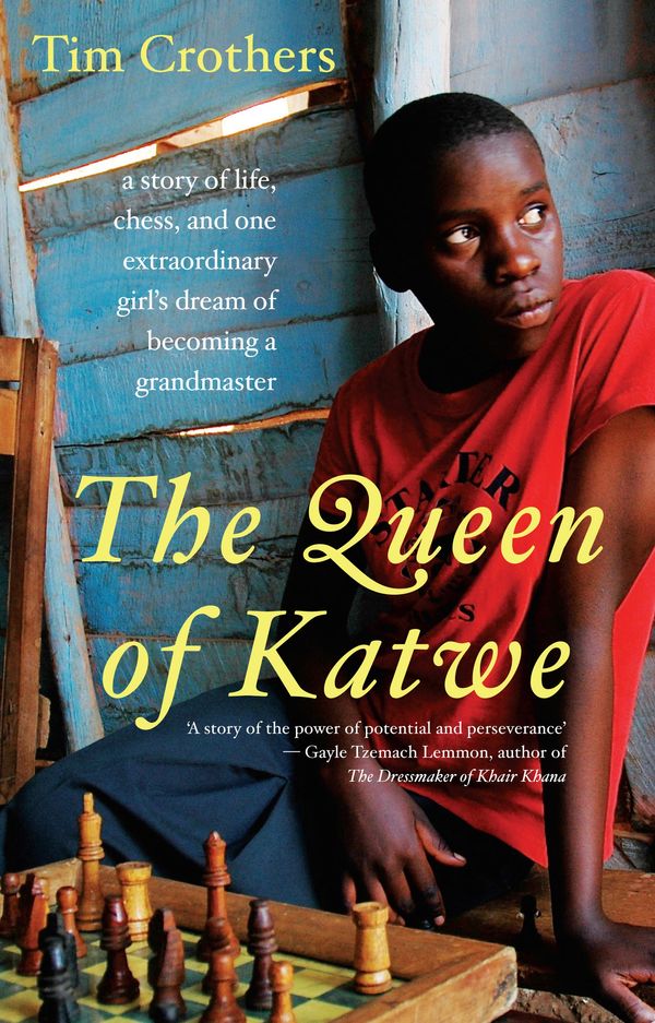 Cover Art for 9781922070159, Queen of Katwe: : a story of life, chess, and one extraordinary gir by Tim Crothers