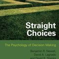 Cover Art for 9781841695884, Straight Choices by Ben Newell