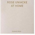 Cover Art for 9798754922532, Rose: Uniacke at Home by Suzanne Wilson