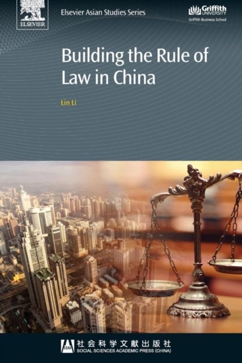 Cover Art for 9780128119303, Building the Rule of Law in China by Lin Li