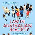 Cover Art for 9781000257717, Law in Australian Society: An introduction to principles and process by Keiran Hardy