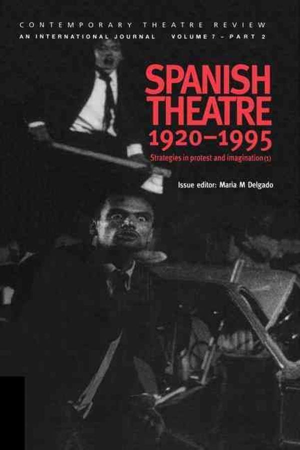 Cover Art for 9789057020995, Spanish Theatre 1920-1995: Pt. 1 by Maria M. Delgado