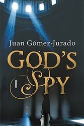 Cover Art for 9780752875699, God's Spy by Juan Gomez Jurado