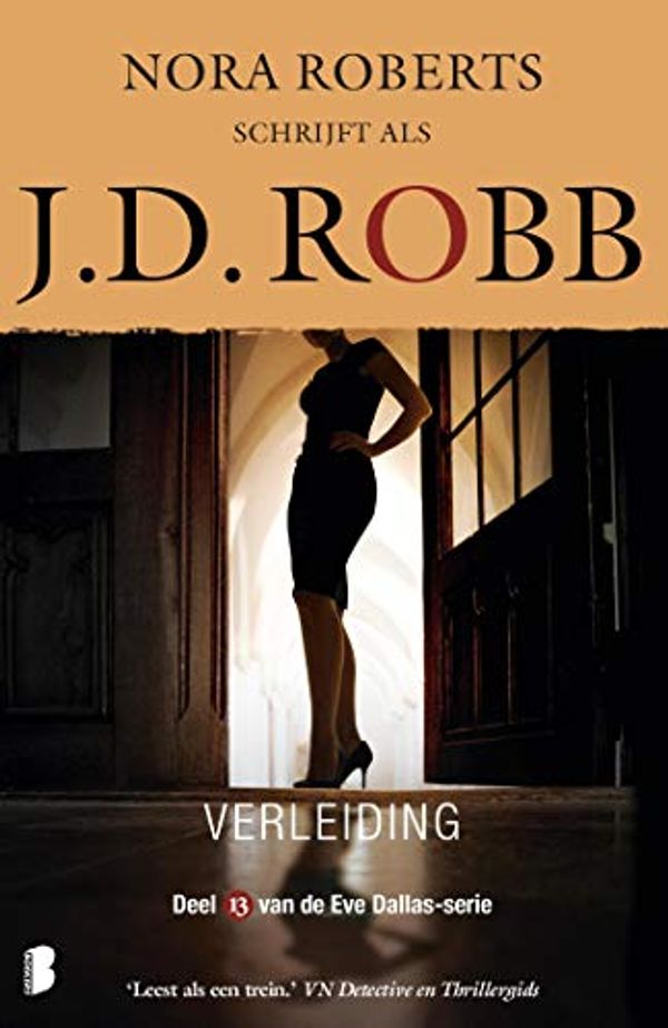 Cover Art for B07DTFN7DG, Verleiding (Eve Dallas Book 13) (Dutch Edition) by J.d. Robb