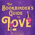 Cover Art for 9781038901323, The Bookbinder's Guide To Love by Katherine Garbera