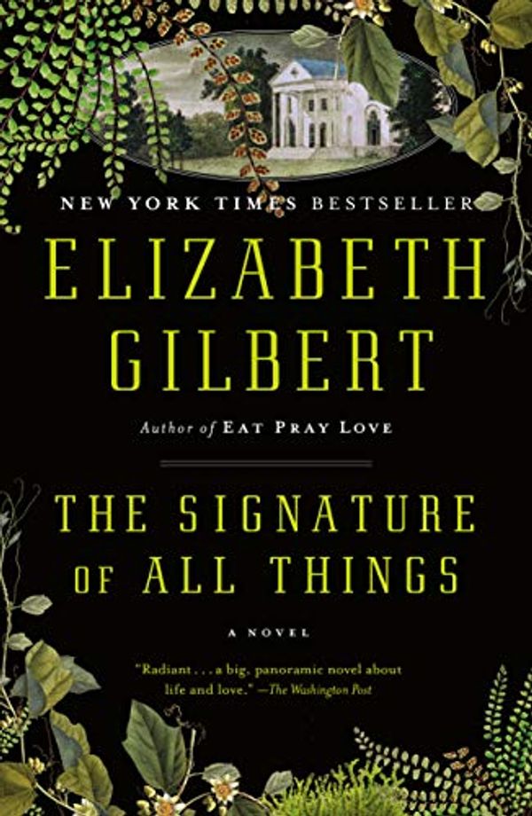 Cover Art for 0884742660735, The Signature of All Things by Elizabeth Gilbert