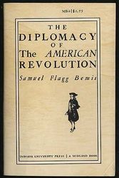 Cover Art for 9780253200068, The Diplomacy of the American Revolution. by Samuel Flagg, Bemis
