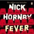Cover Art for 8601416953793, Fever Pitch: Written by Nick Hornby, 2005 Edition, (New Ed) Publisher: Penguin [Paperback] by Nick Hornby