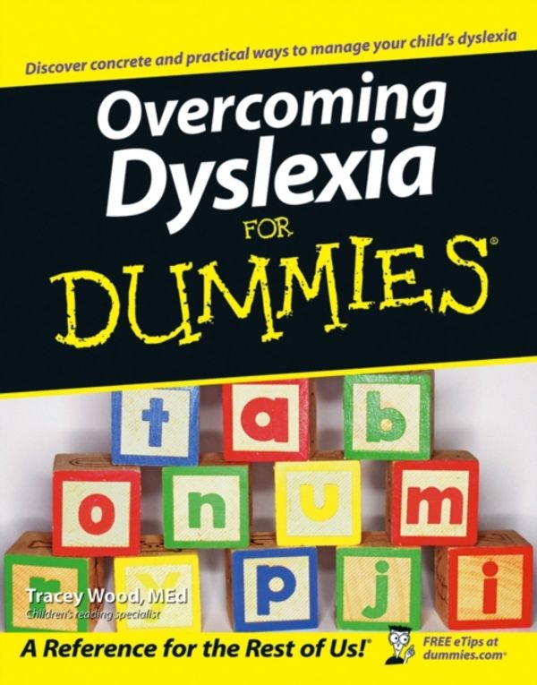Cover Art for 9780471752851, Overcoming Dyslexia For Dummies by Tracey Wood