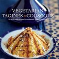 Cover Art for B01MV8J1UB, Vegetarian Tagines & Cous Cous: 62 delicious recipes for Moroccan one-pot cooking by Ghillie Basan