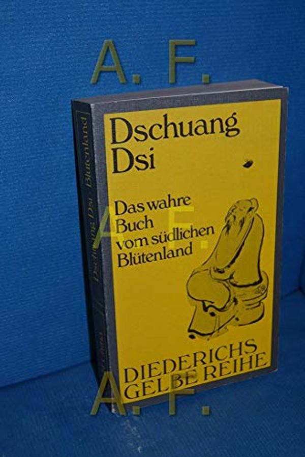 Cover Art for 9783424005745, Das wahre Buch vom sudlichen Blutenland by Dschuang Dsi