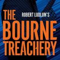 Cover Art for 9780525542667, Bourne Treachery by Brian Freeman, Robert Ludlum