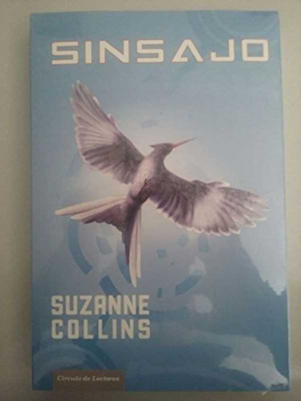 Cover Art for 9788467240870, Sinsajo by Suzanne Collins