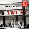 Cover Art for 9781529074574, Trust by Hernan Diaz