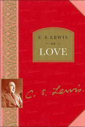 Cover Art for 9780785270980, C. S. Lewis on Love by C. S. Lewis