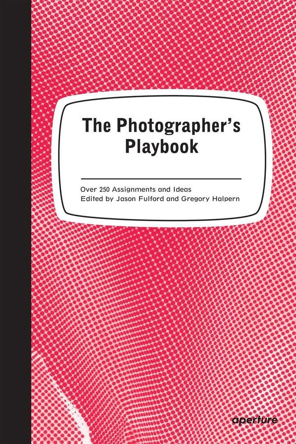 Cover Art for 9781597112475, The Photographer's Playbook by Jason Fulford