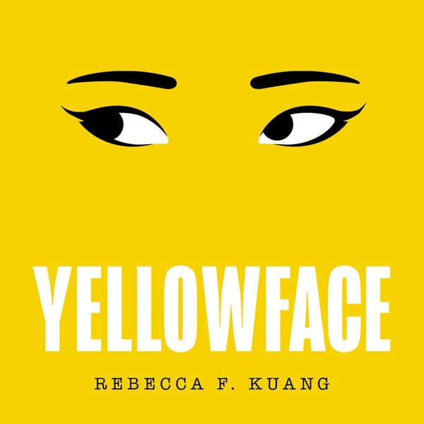 Cover Art for 9780008532802, Yellowface by Rebecca F. Kuang