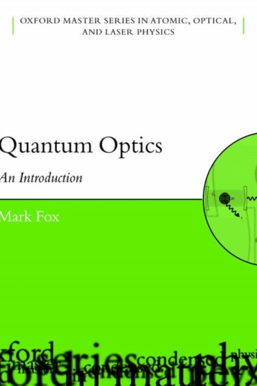 Cover Art for 9780198566731, Quantum Optics by Mark Fox