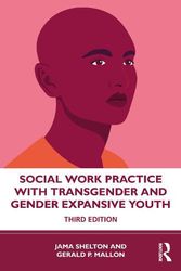 Cover Art for 9780367277482, Social Work Practice with Transgender and Gender Expansive Youth by Jama Shelton, Gerald P Mallon
