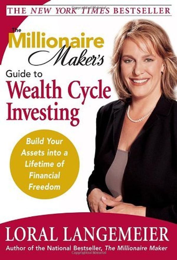 Cover Art for 9780071478724, The Millionaire Maker's Guide to Wealth Cycle Investing by Loral Langemeier