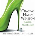 Cover Art for 9780007278244, Chasing Harry Winston by Lauren Weisberger
