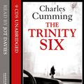 Cover Art for 9780007416677, The Trinity Six by Charles Cumming