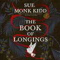 Cover Art for B083Y4ZL2S, The Book of Longings by Sue Monk Kidd