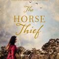 Cover Art for 9781489237422, The Horse Thief by Tea Cooper