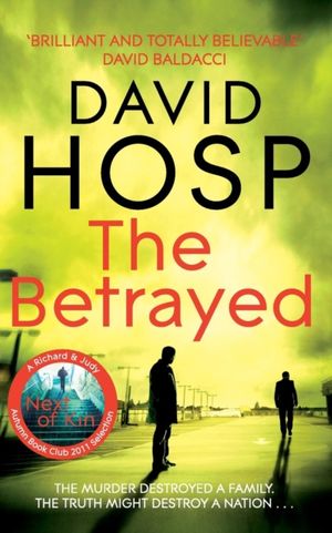 Cover Art for 9780330516860, The Betrayed by David Hosp