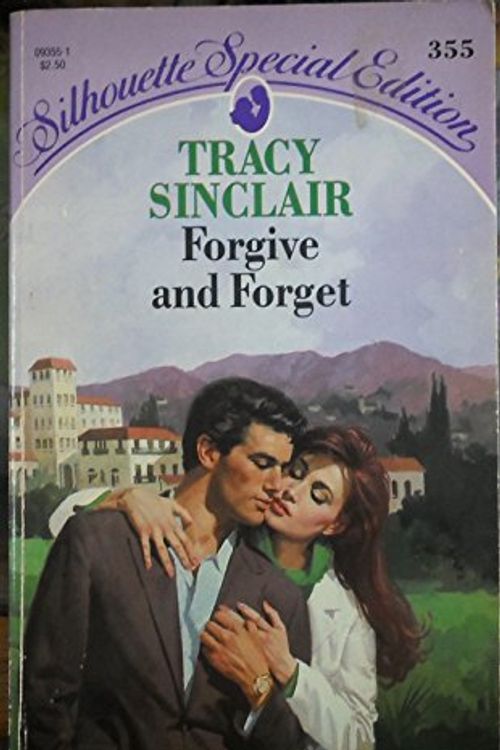 Cover Art for 9780373093557, Forgive and Forget by Tracy Sinclair