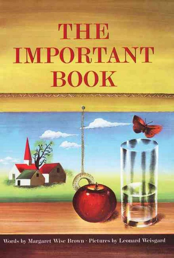 Cover Art for 9780060207205, The Important Book by Margaret Wise Brown