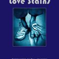 Cover Art for 9781626525337, Love Stains by Bob Johnson