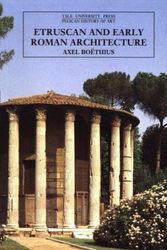 Cover Art for 9780300052909, Etruscan and Early Roman Architecture by Böethius, Axel