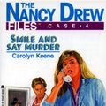 Cover Art for B00EB9Z92K, Smile and Say Murder (Nancy Drew Files Book 4) by Carolyn Keene