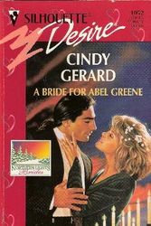 Cover Art for 9780373760527, A Bride for Abel Greene by Cindy Gerard
