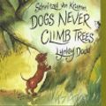 Cover Art for 9780908783694, Schnitzel Von Krumm, Dogs Never Climb Trees by Lynley Dodd